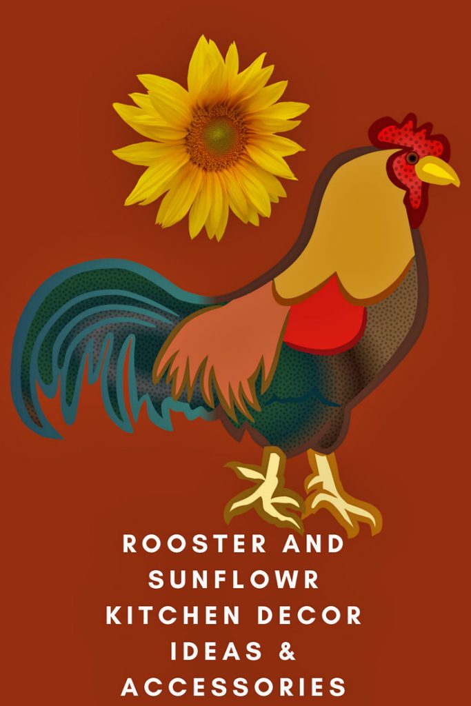 Rooster And Sunflower Kitchen Decor Ideas, Accessories For Kitchen